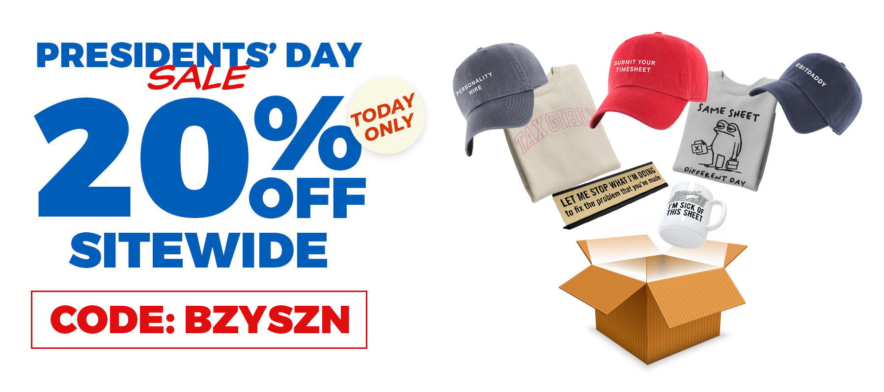 Presidents' Day Sale 20% Off Sitewide Code BZYSZN