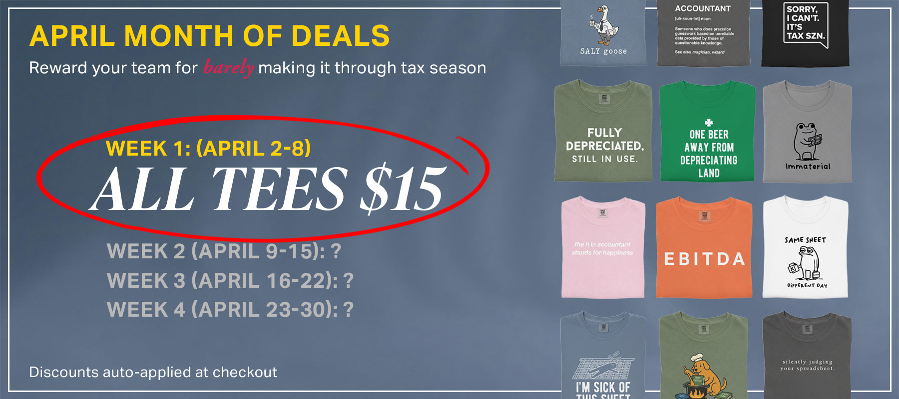 April Month Of Deals - Week 1: All Tees $15