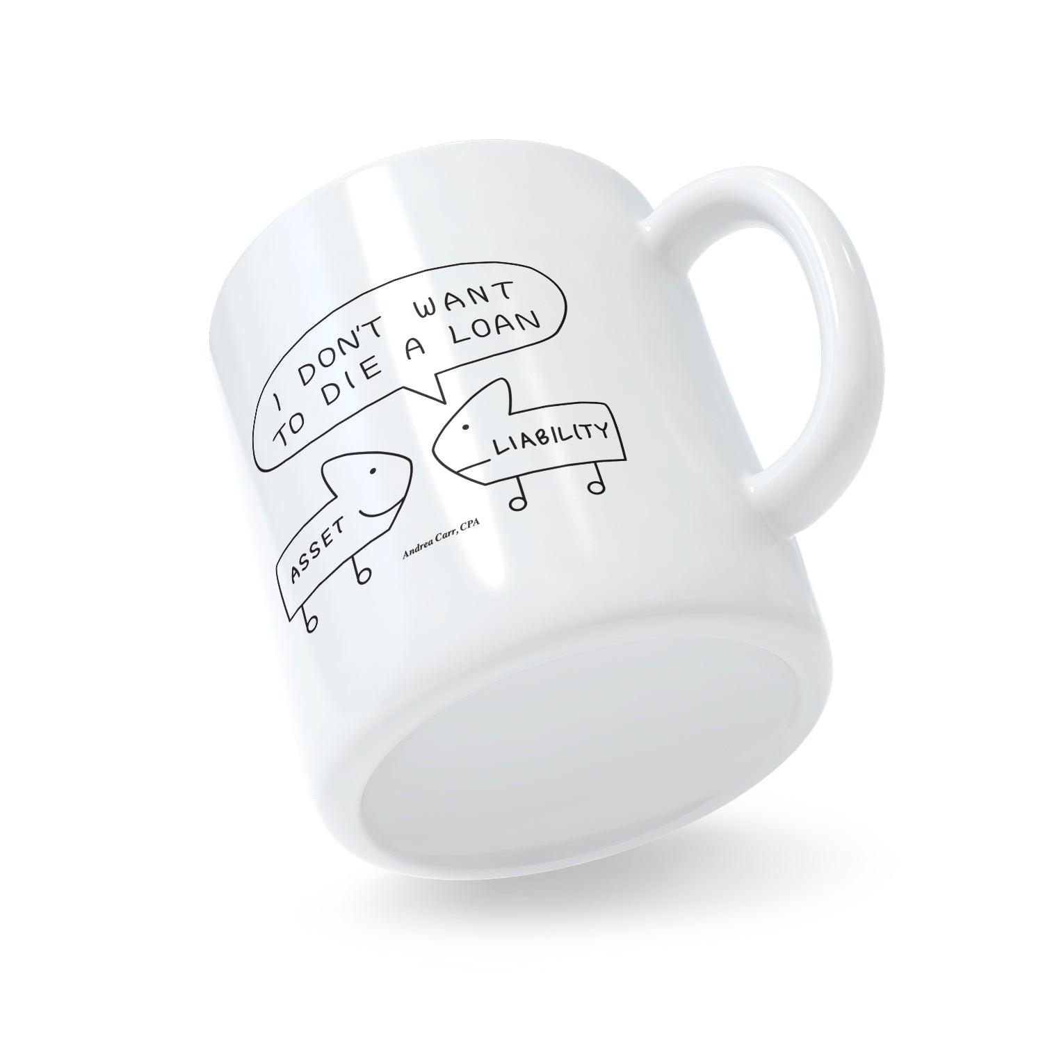 I Don't Want To Die A Loan Mug