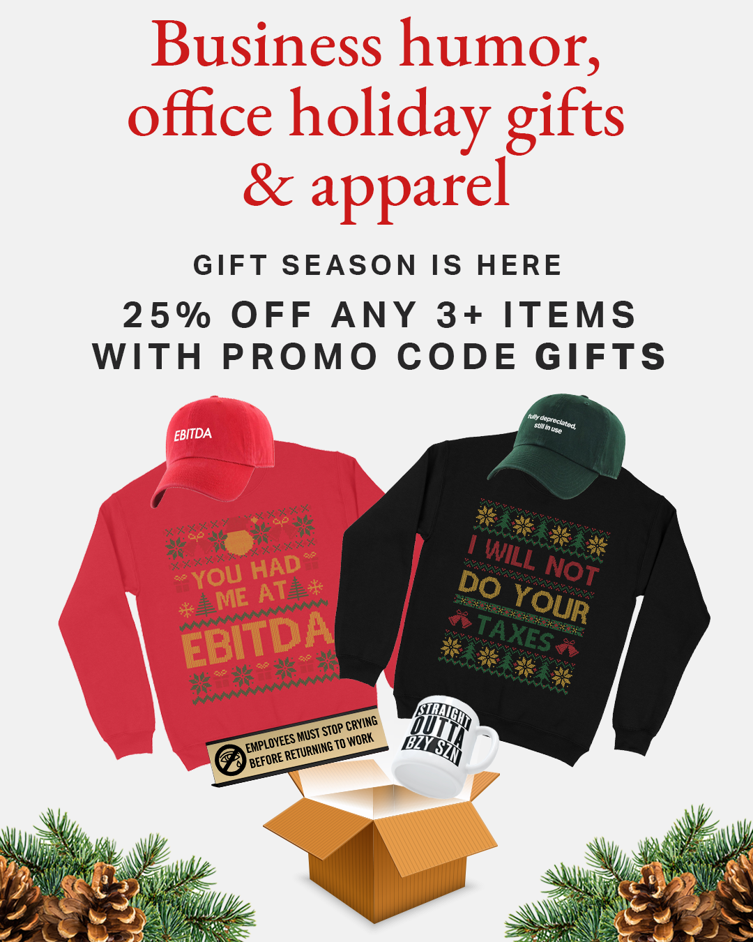 Business humor, office holiday gifts and apparel