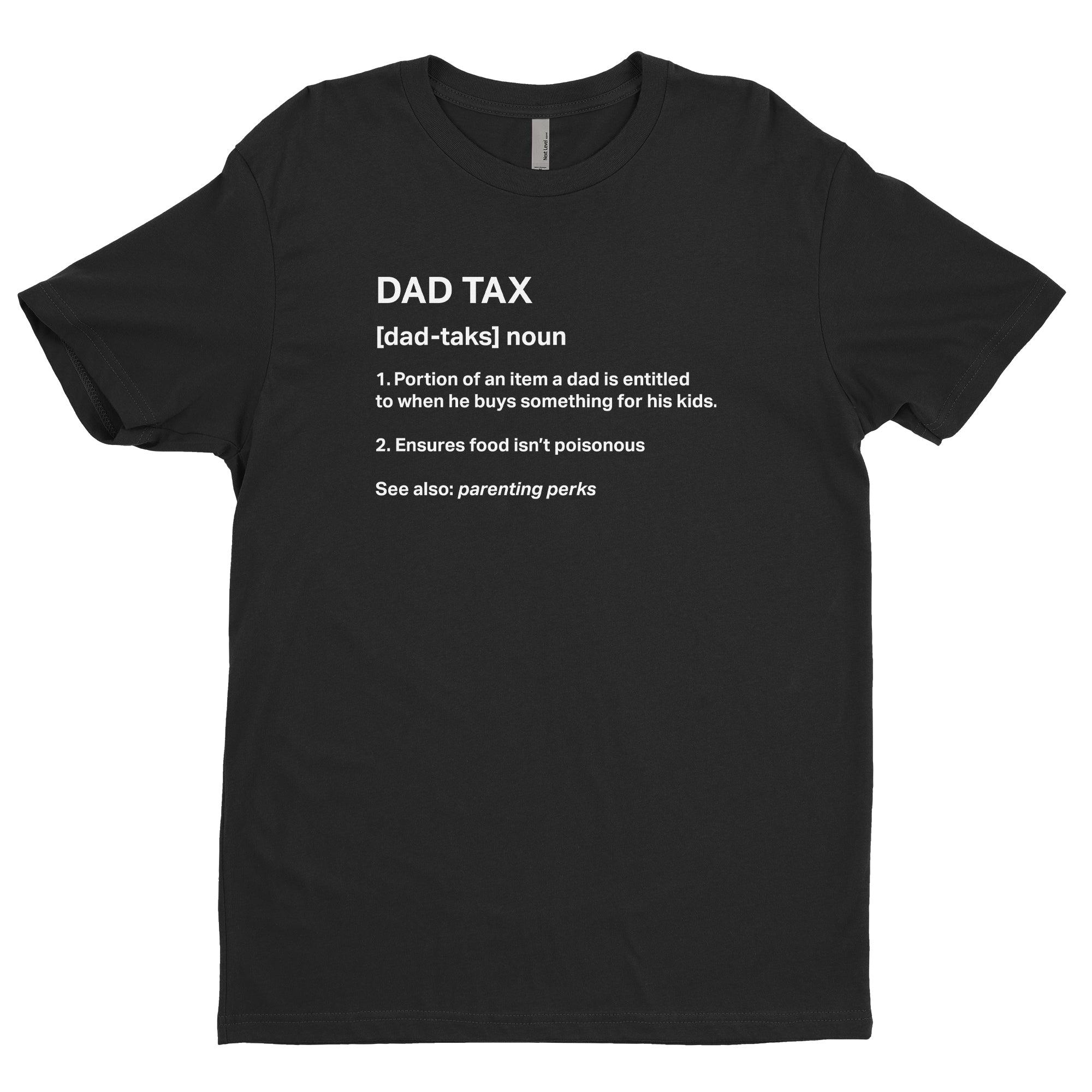 Dad Tax Tee | Father's Day T-Shirts