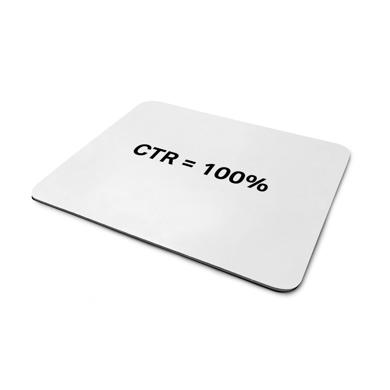 Click-Through Rate (CTR): 100% Mouse Pad