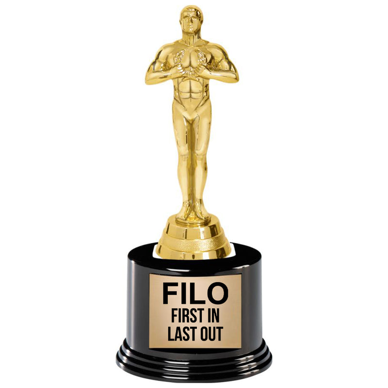 FILO - First In Last Out Trophy