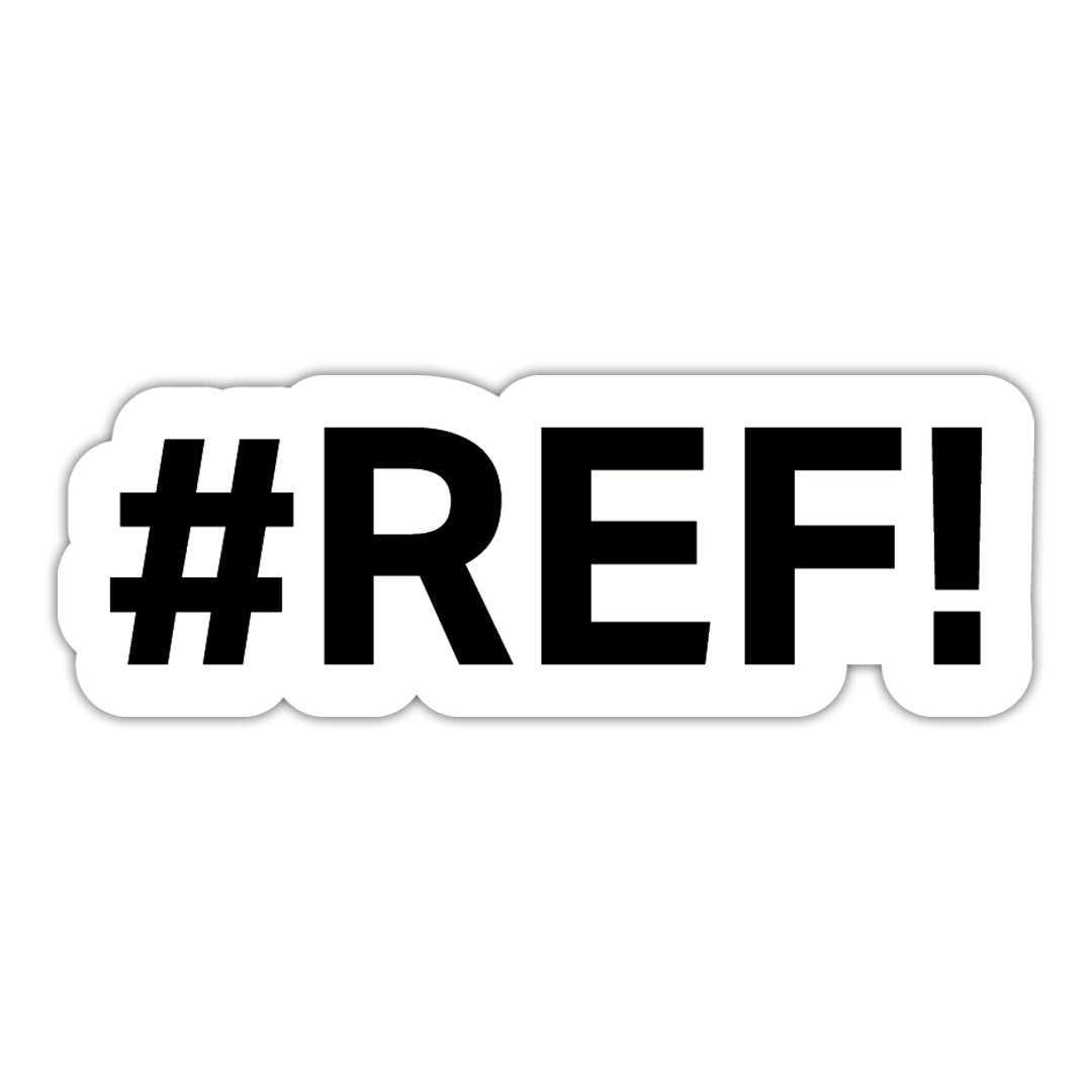 Ref Save Sticker TB4A™ Excel Stickers | #REF! Sticker | 5 Pack