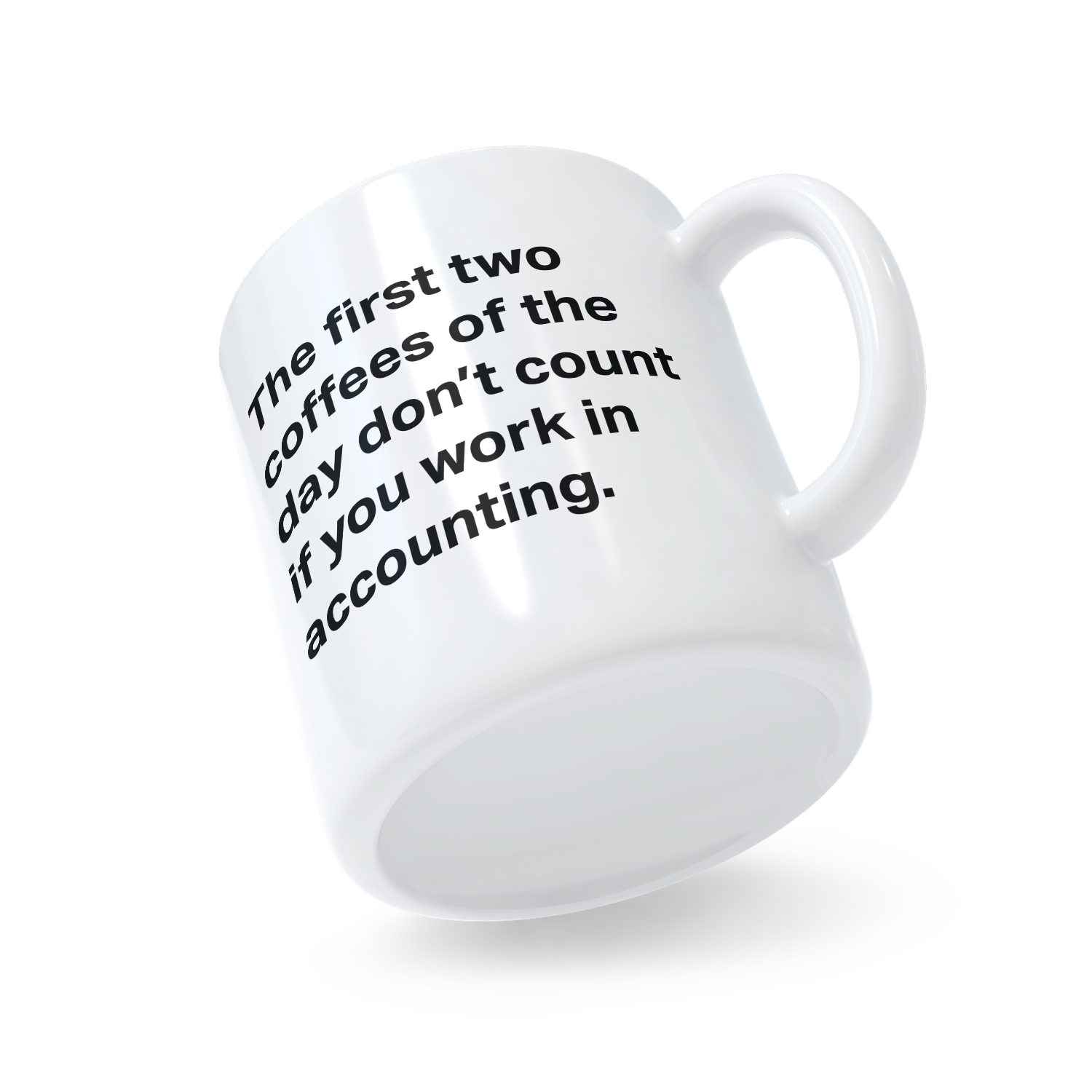 The First Two Coffees Don't Count Mug