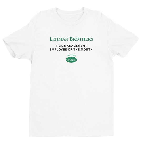 Funny Finance Shirts Lehman Brothers Employee of the Month Tee
